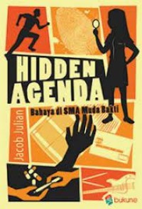 Image of Hidden Agenda : Bahaya di SMA Bakti