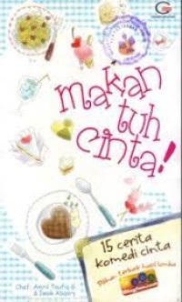 Image of Makan Tuh Cinta !