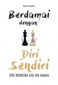 Image of Berdamai Dengan Diri Sendiri Seni Menerima Diri Dengan Apa Adanya